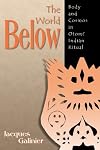 The World Below: Body and Cosmos in Otomi Indian Ritual