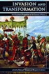 Invasion and Transformation: Interdisciplinary Perspectives on the Conquest of Mexico