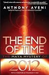 The End of Time: The Maya Mystery of 2012