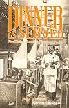 Dinner Is Served: Fine Dining Aboard the Southern Pacific