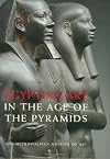 Egyptian Art in the Age of the Pyramids