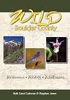 Wild Boulder County: A Seasonal Guide to the Natural World (The Pruett Series)