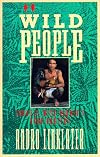 Wild People: Travels with Borneo's Head-Hunters