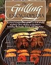 The Grilling Encyclopedia: An A-to-Z Compendium of How to Grill Almost Anything