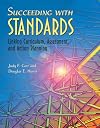 Succeeding with Standards: Linking Curriculum, Assessment, and Action Planning