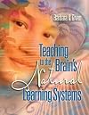 Teaching to the Brain's Natural Learning Systems