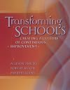 Transforming Schools: Creating a Culture of Continuous Improvement