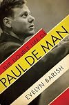 The Double Life of Paul De Man