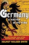 Germany: A Nation in Its Time: Before, During, and After Nationalism, 1500-2000