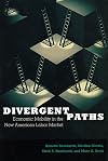 Divergent Paths: Economic Mobility in the New American Labor Market