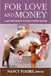 For Love and Money: Care Provision in the United States