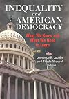 Inequality and American Democracy: What We Know and What We Need to Learn