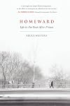 Homeward: Life in the Year After Prison