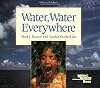 Water, Water Everywhere (Reading Rainbow Book)