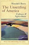 The Unsettling of America: Culture and Agriculture