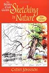 The Sierra Club Guide to Sketching in Nature