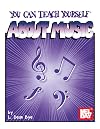 Mel Bay You Can Teach Yourself About Music (You Can Teach Yourself Music Series)