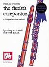 Mel Bay The Flutist's Companion: A Comprehensive Method