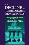 The Decline of Representative Democracy: Process, Participation, and Power in State Legislatures