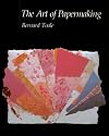 The Art of Papermaking