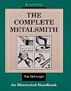 The Complete Metalsmith: An Illustrated Handbook