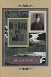 On the Banks of the Wabash: The Life and Music of Paul Dresser
