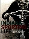 Indiana's Sporting Life