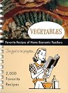 Favorite Recipes of Home Economics Teachers: Vegetables