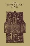 The Hebrew Bible in Art