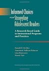 Informed Choices for Struggling Adolescent Readers: A Research-Based Guide to Instructional Programs and Practices