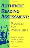 Authentic Reading Assessment: Practices and Possibilities