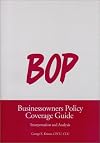 Businessowners Policy Coverage Guide-Interpretation and Analysis