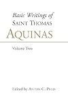 Basic Writings of St. Thomas Aquinas: (Volume 2)