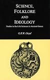 Science, Folklore and Ideology: Studies in the Life Sciences in Ancient Greece