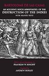 An Account, Much Abbreviated, of the Destruction of the Indies, and Related Texts