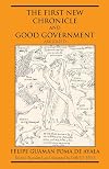 The First New Chronicle and Good Government, Abridged (Hackett Classics)