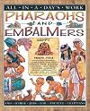 Pharaohs and Embalmers (All in a Day's Work)