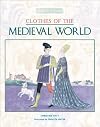 Clothes of the Medieval World