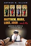 Matthew, Mark, Luke, John...and Me: Growing Up Jewish in a Christian World