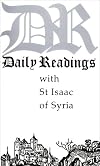 Daily Readings with St. Isaac of Syria