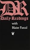 Daily Readings With Blaise Pascal (Daily Readings Series)