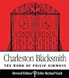 Charleston Blacksmith: The Work of Philip Simmons
