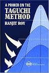 A Primer on the Taguchi Method (Competitive Manufacturing Series)