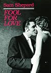 Fool for Love & the Sad Lament of Pecos Bill