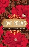 Love Poems from Spain and Spanish America (Spanish Edition)