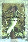 Dreams of Dreams / The Last Three Days of Fernando Pessoa