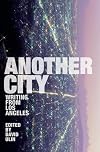 Another City: Writing from Los Angeles