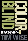 Colorblind: The Rise of Post-Racial Politics and the Retreat from Racial Equity (City Lights Open Media)