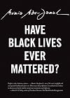Have Black Lives Ever Mattered? (City Lights Open Media)
