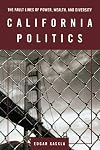 California Politics: the Fault Lines Of Power, Wealth, and Diversity